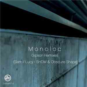 Monoloc - Gipson Remixes download flac