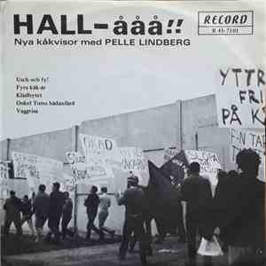Pelle Lindberg - Hall-ååå!! - Nya Kåkvisor Med Pelle Lindberg download flac