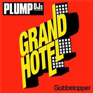 Plump DJs - Gobbstopper download flac