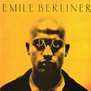 PVC - Emile Berliner download flac