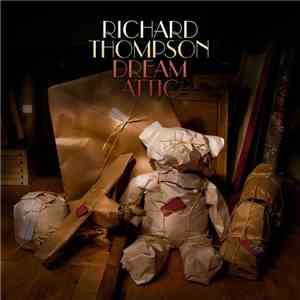 Richard Thompson - Dream Attic download flac