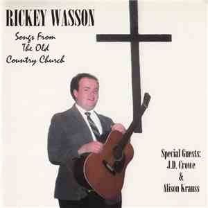 Rickey Wasson - Songs From The Old Country Church download flac