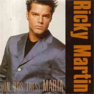 Ricky Martin - (Un, Dos, Tres) Maria download flac