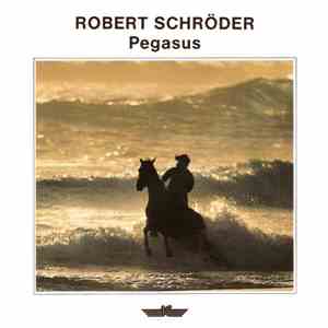 Robert Schröder - Pegasus download flac