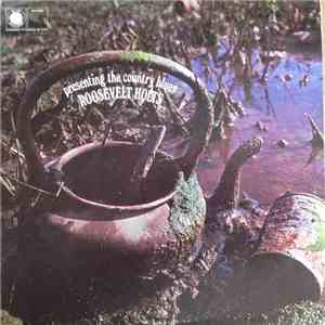 Roosevelt Holts - Presenting The Country Blues download flac