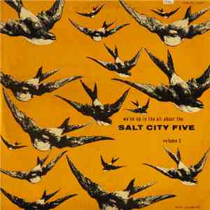 Salt City Five - We're Up In The Air About The Salt City Five Volume 2 download flac