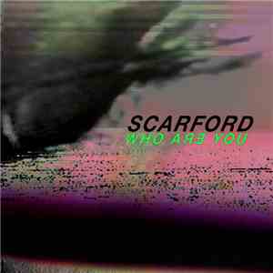 Scarford - Who Are You download flac
