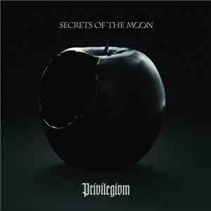 Secrets Of The Moon - Privilegivm download flac