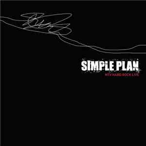 Simple Plan - MTV Hard Rock Live download flac