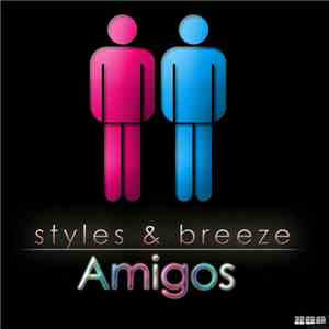 Styles & Breeze - Amigos download flac