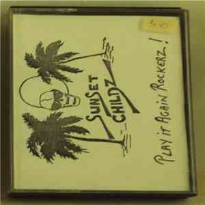 Sunset Childz - Play ItAgain Rockerz download flac
