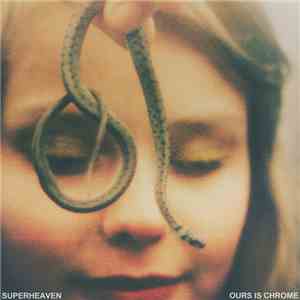 Superheaven - Ours Is Chrome download flac