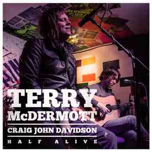 Terry McDermott , Craig John Davidson - Half Alive download flac