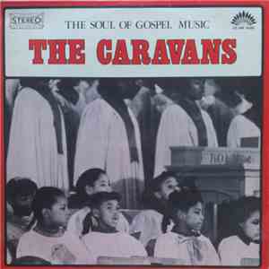 The Caravans  - The Soul Of Gospel Music download flac