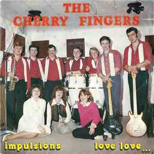 The Cherry Fingers - Impulsions / Love Love... download flac