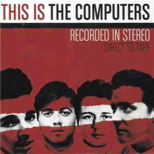 The Computers - This Is The Computers download flac