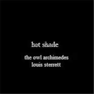 The Owl Archimedes / Louis Sterrett - Hot Shade download flac