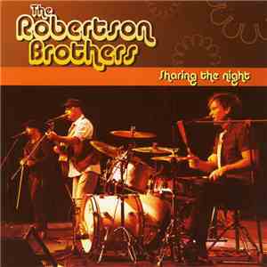 The Robertson Brothers - Sharing The Night download flac