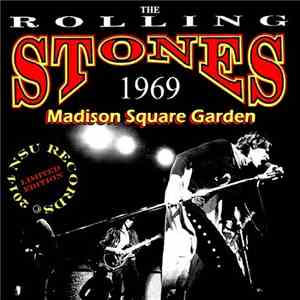 The Rolling Stones - 1969 Madison Square Garden download flac