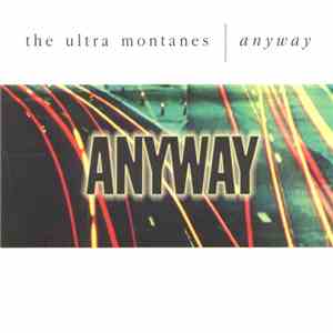 The Ultra Montanes - Anyway download flac