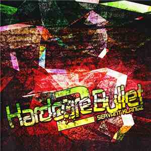 Various - Hardcore Bullet 2 download flac