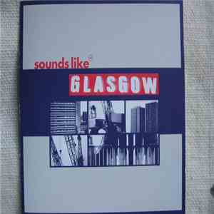 Various - Sounds Like Glasgow download flac