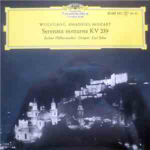Wolfgang Amadeus Mozart - Berliner Philharmoniker, Karl Böhm - Serenata Notturna KV 239 (Serenade No. 6 D-Dur) download flac
