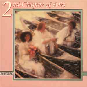 2nd Chapter Of Acts - Hymns download flac