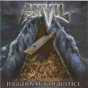 Anvil - Juggernaut Of Justice download flac