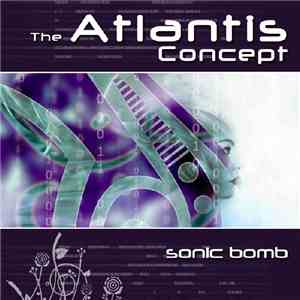 Atlantis Concept - Sonic Bomb download flac