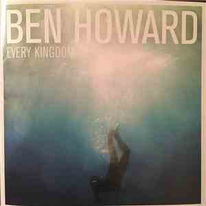 Ben Howard  - Every Kingdom download flac