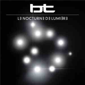 BT - Le Nocturne De Lumière download flac