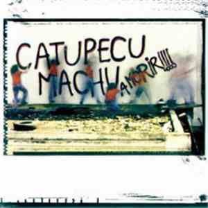Catupecu Machu - A Morir!!! download flac