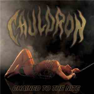 Cauldron - Chained To The Nite download flac
