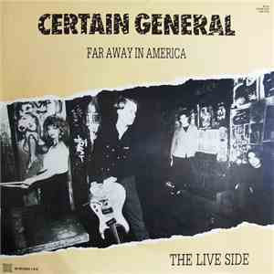 Certain General / Band Of Outsiders - Far Away In America - The Live Side FLAC album