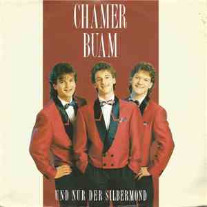Chamer Buam - Und Nur Der Silbermond download flac