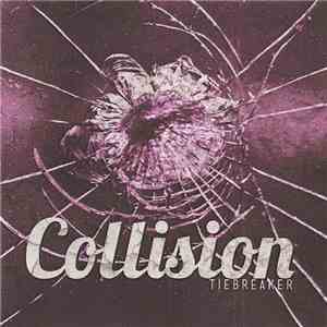 Collision  - Tiebreaker download flac