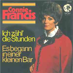 Connie Francis - Ich Zähl Die Stunden / Es Begann In Einer Kleinen Bar download flac