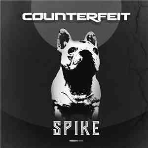 Counterfeit - Spike download flac