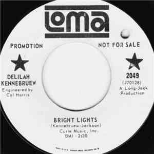 Delilah Kennebruew - Bright Lights / We'll Be Together download flac