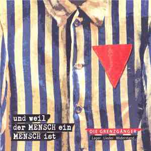 Die Grenzgänger  - Und Weil Der Mensch Ein Mensch Ist download flac