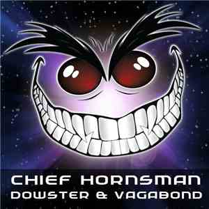 Dowster & Vagabond - Chief Hornsman download flac