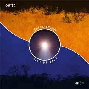 Estas Tonne - Live In Ulm - Outer ◦ Inner download flac