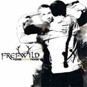 Frei.Wild - Feinde Deiner Feinde download flac