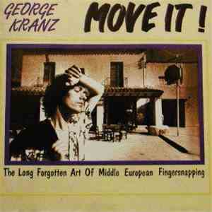 George Kranz - Move It! (The Long Forgotten Art Of Middle European Fingersnapping) download flac