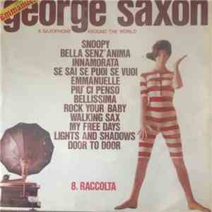 George Saxon - A Saxophone Around The World - 8a Raccolta download flac