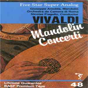 Giuseppe Anedda , Mandolin. Orchestra Da Camera Di Roma, Nicolas Flagello , Conductor. Vivaldi - Mandolin Concerti download flac