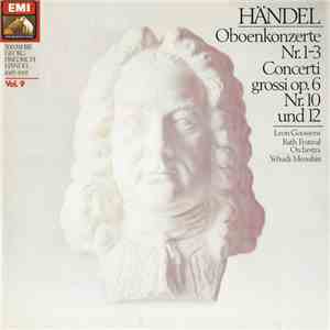 Händel ; Leon Goossens, Bath Festival Orchestra, Yehudi Menuhin - Oboenkonzerte Nr.1-3 / Concerti Grossi Op.6 Nr.10 Und 12 download flac