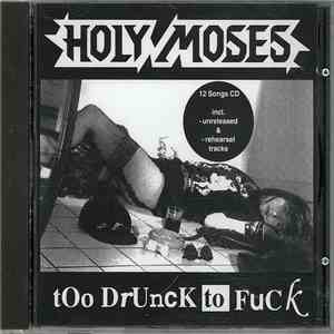 Holy Moses  - Too Drunk To Fuck download flac