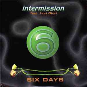 Intermission Feat. Lori Glori - Six Days download flac
